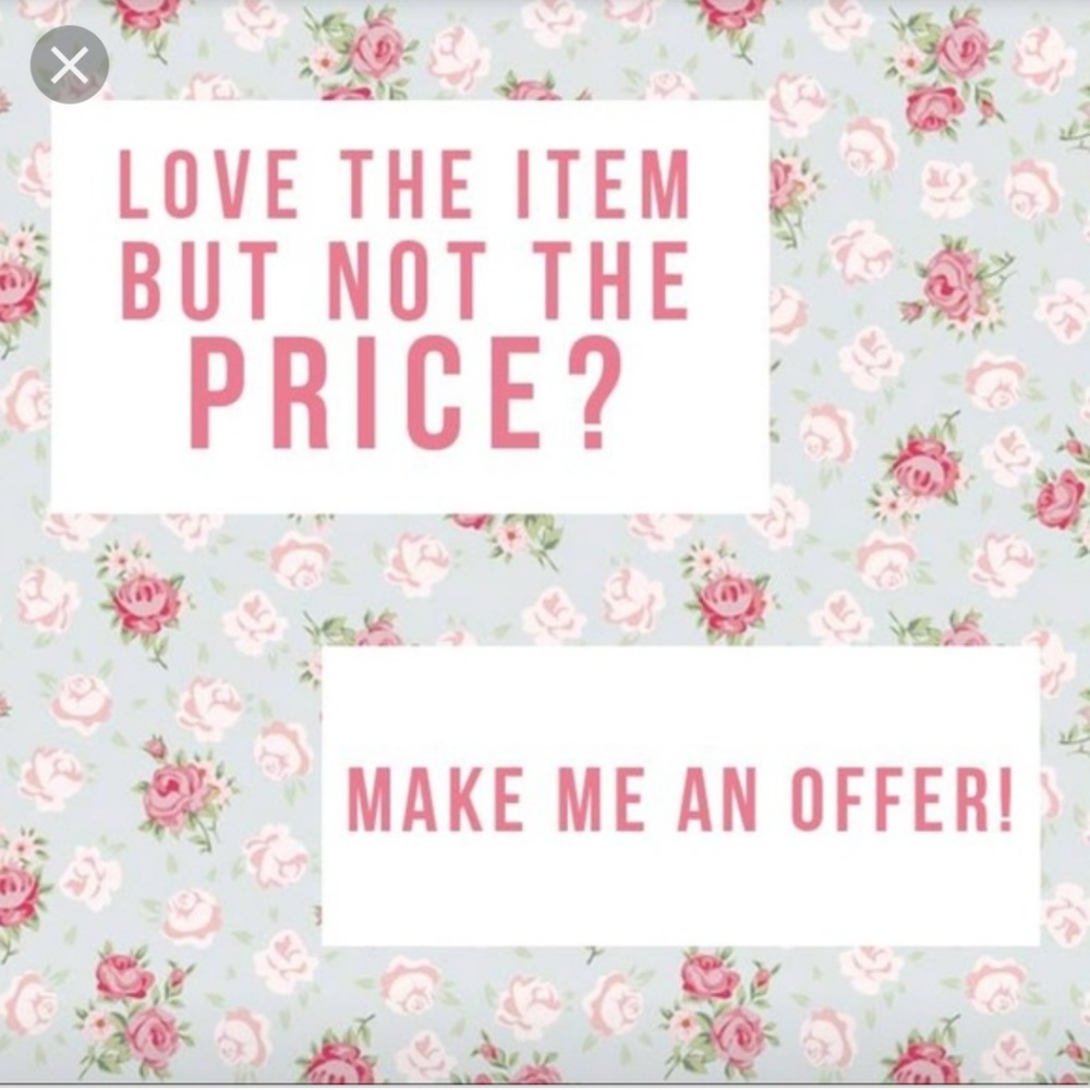 Always open to offers  😁